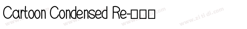 Cartoon Condensed Re字体转换